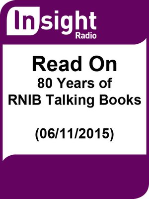 cover image of Read On: 80 Years of RNIB Talking Books (06/11/2015)